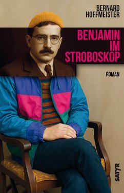 Benjamin im Stroboskop - Hoffmeister, Bernard Benjamin im Stroboskop - Hoffmeister, Bernard
