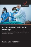 Przetrwanie i sukces w chirurgii