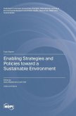 Enabling Strategies and Policies toward a Sustainable Environment Enabling Strategies and Policies toward a Sustainable Environment