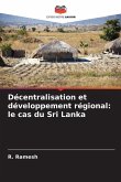 Décentralisation et développement régional: le cas du Sri Lanka