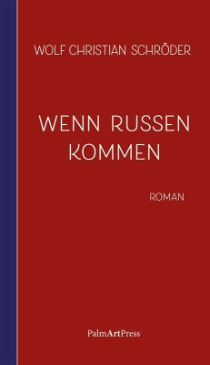 Wenn Russen kommen - Schröder, Wolf Christian