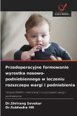 Przedoperacyjne formowanie wyrostka nosowo-podniebiennego w leczeniu rozszczepu wargi i podniebienia