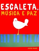 Escaleta, Música e paz