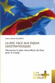 LA RDC FACE AUX ENJEUX GEOSTRATEGIQUES