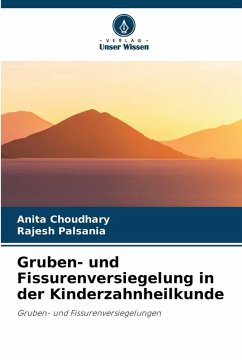 Cover Gruben- und Fissurenversiegelung in der Kinderzahnheilkunde