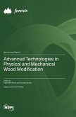 Advanced Technologies in Physical and Mechanical Wood Modification