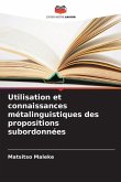 Utilisation et connaissances métalinguistiques des propositions subordonnées