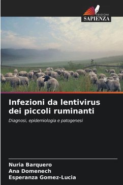 Infezioni da lentivirus dei piccoli ruminanti - Barquero, Nuria;Domenech, Ana;Gomez-Lucia, Esperanza