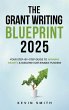 The Grant Writing Blueprint 2025 - Bild 1