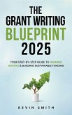 The Grant Writing Blueprint 2025