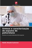 Síntese e caracterização de espuma de poliuretano Síntese e caracterização de espuma de poliuretano
