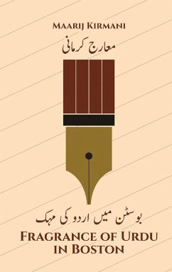 Fragrance of Urdu in Boston - Kirmani, Maarij Fragrance of Urdu in Boston - Kirmani, Maarij