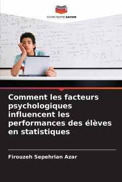 Cover Comment les facteurs psychologiques influencent les performances des élèves en statistiques