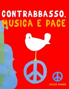 Contrabbasso, Musica e Pace - Marcó, Javier