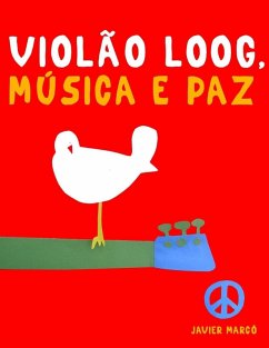 Violão Loog, Música e paz - Marcó, Javier
