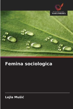 Femina sociologica - Music, Lejla Femina sociologica - Music, Lejla