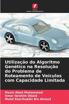 Utilização do Algoritmo Genético na Resolução do Problema de Roteamento de Veículos com Capacidade Limitada - Mohammed, Mazin Abed;Obaid, Omar Ibrahim;Bin Ahmad, Mohd Sharifuddin Utilização do Algoritmo Genético na Resolução do Problema de Roteamento de Veículos com Capacidade Limitada - Mohammed, Mazin Abed;Obaid, Omar Ibrahim;Bin Ahmad, Mohd Sharifuddin