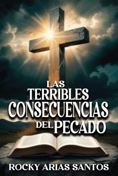 Cover LAS TERRIBLES CONSECUENCIAS DEL PECADO