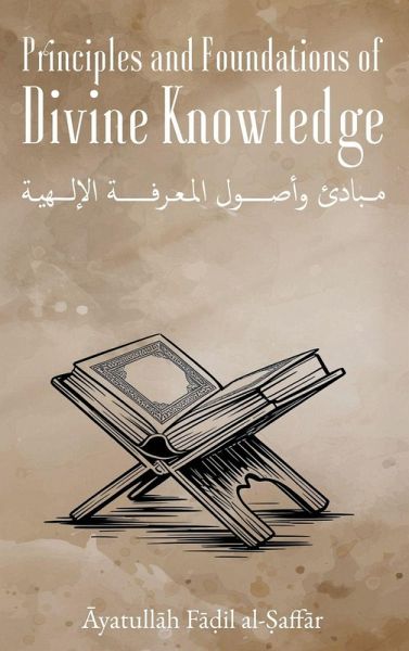 Principles and Foundations of Divine Knowledge Principles and Foundations of Divine Knowledge