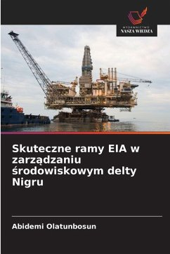 Cover Skuteczne ramy EIA w zarz¿dzaniu ¿rodowiskowym delty Nigru