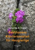 Beethovens Klaviersonaten für Neugierige