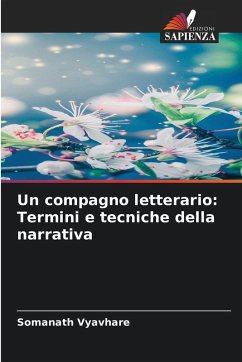 Un compagno letterario: Termini e tecniche della narrativa - Vyavhare, Somanath