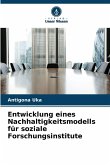 Entwicklung eines Nachhaltigkeitsmodells für soziale Forschungsinstitute