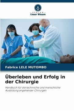 Überleben und Erfolg in der Chirurgie - LELE MUTOMBO, Fabrice
