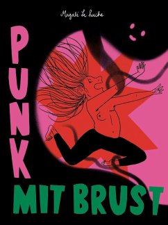 Punk mit Brust - Le Huche, Magali Punk mit Brust - Le Huche, Magali