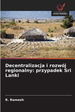 Cover Decentralizacja i rozwój regionalny: przypadek Sri Lanki
