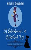 A Husband is Hushed Up (A Duchess of Stortford Mystery) A Husband is Hushed Up (A Duchess of Stortford Mystery)