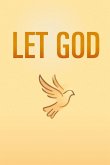 LET GOD (Companion Journal)