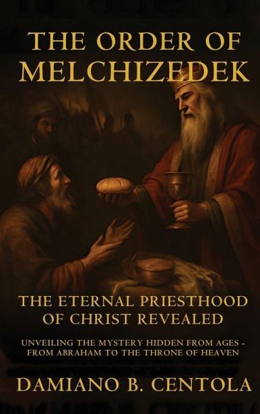 The Order Of Melchizedek The Order Of Melchizedek
