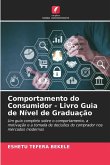 Comportamento do Consumidor - Livro Guia de Nível de Graduação