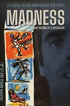 Cover MADNESS AND DREAMS OF A URUGUAYAN