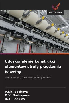 Cover Udoskonalenie konstrukcji elementów strefy prz¿dzenia bawe¿ny
