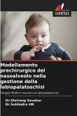 Modellamento prechirurgico del nasoalveolo nella gestione della labiopalatoschisi