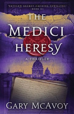 The Medici Heresy - Mcavoy, Gary The Medici Heresy - Mcavoy, Gary