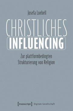 Christliches Influencing (eBook, PDF) - Loebell, Josefa