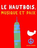 Le Hautbois, Musique et Paix