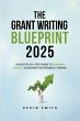 The Grant Writing Blueprint 2025 - Bild 1