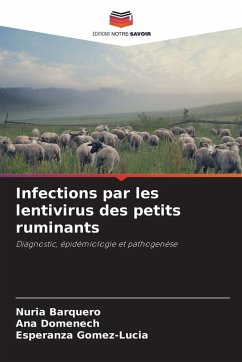 Infections par les lentivirus des petits ruminants - Barquero, Nuria;Domenech, Ana;Gomez-Lucia, Esperanza