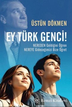 Ey Türk Genci - Dökmen, Üstün