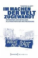 Cover Im Machen der Welt zugewandt - Reparieren und Beteiligen als Praktiken der Weltbeziehung (eBook, PDF)