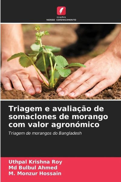 Triagem e avaliação de somaclones de morango com valor agronómico