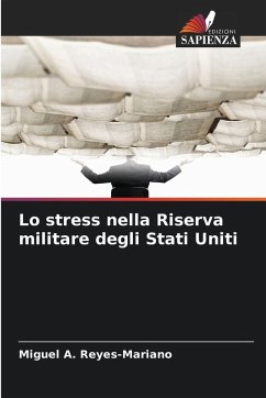 Lo stress nella Riserva militare degli Stati Uniti - Reyes-Mariano, Miguel A.
