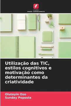 Cover Utilização das TIC, estilos cognitivos e motivação como determinantes da criatividade