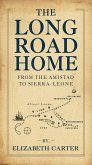 The Long Road Home: From the Amistad to Sierra Leone (eBook, ePUB)