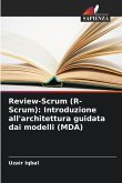 Review-Scrum (R-Scrum): Introduzione all'architettura guidata dai modelli (MDA)
