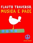 Flauto Traverso, Musica e Pace